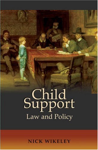 Child Support Law And Policy Nick Wikeley