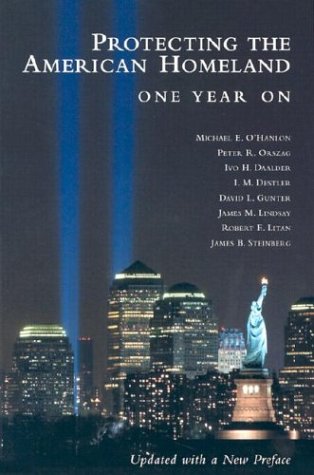 Protecting The American Homeland One Year On Rev Upd Michael E Ohanlon
