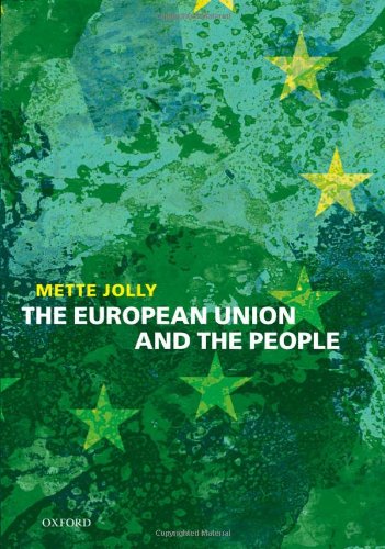 The European Union And The People Mette Elise Jolly