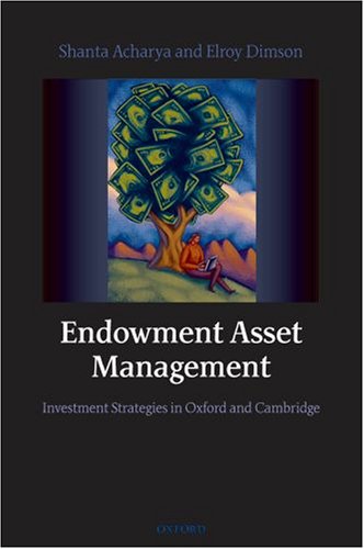 Endowment Asset Management Investment Strategies In Oxford And Cambridge Shanta Acharya