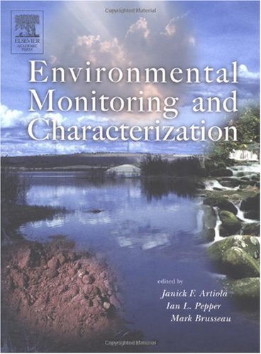 Environmental Monitoring And Characterization 1st Edition Janick Artiola