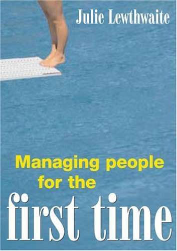 Managing People For The First Time Updated Julie Lewthwaite