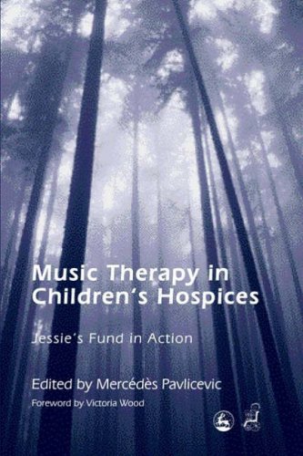 Music Therapy In Childrens Hospices Jessies Fund In Action Mercedes Pavlicevic