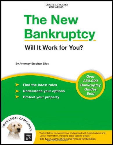 The New Bankruptcy Will It Work For You 2nd Stephen Elias Attorney