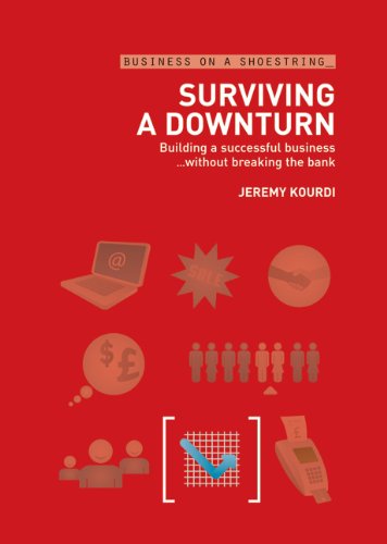 Surviving A Downturn Jeremy Kourdi
