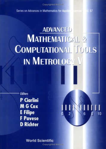 Advanced Mathematical And Computational Tools In Metrology V P Ciarlini
