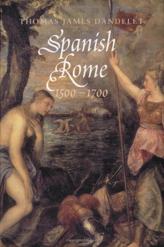Spanish Rome 15001700 Professor Thomas James Dandelet
