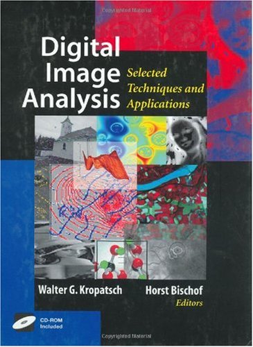 Digital Image Analysis Selected Techniques And Applications 1st Edition Walter G Kropatsch