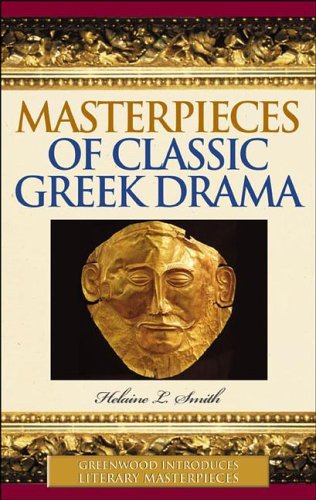 Masterpieces Of Classic Greek Drama Helaine Smith