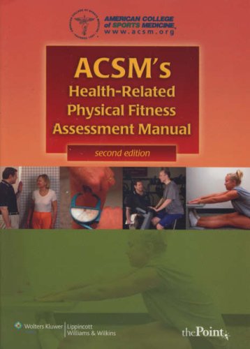 Acsms Healthrelated Physical Fitness Assessment Manual 2nd Ed 2nd Edition American College Of Sports Medicine