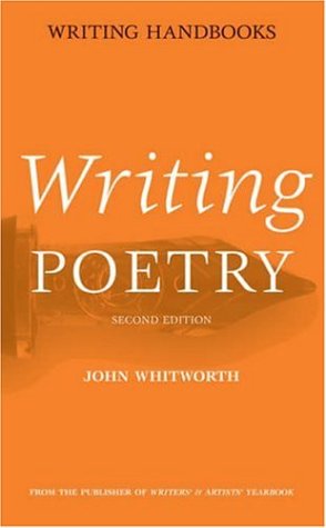 Writing Poetry 2rev Ed John Whitworth
