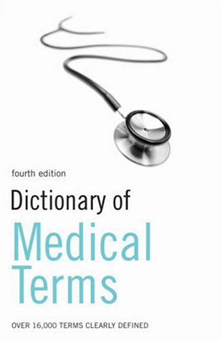 Dictionary Of Medical Terms 4th Edition