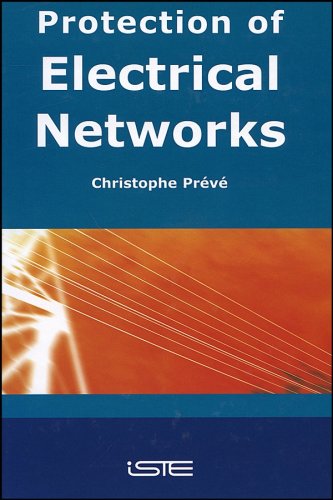 Protection Of Electrical Networks Illustrated Edition Christophe Prv