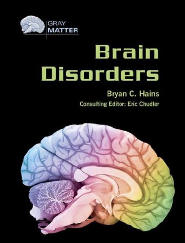 Brain Disorders Bryan C Hains