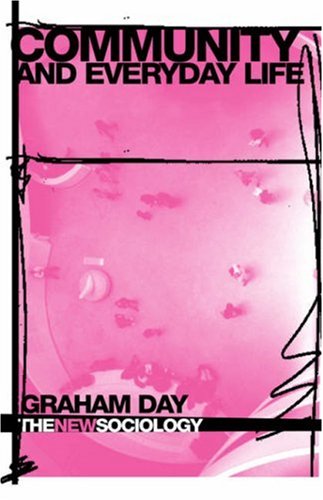 Community And Everyday Life Graham Day