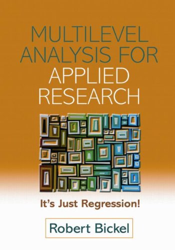 Multilevel Analysis For Applied Research Its Just Regression 1st Edition Robert Bickel Phd