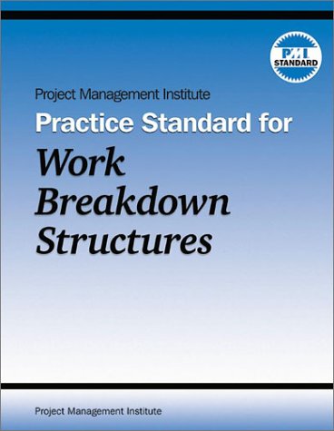 Project Management Institute Practice Standard For Work Breakdown Structures Project Management Institute