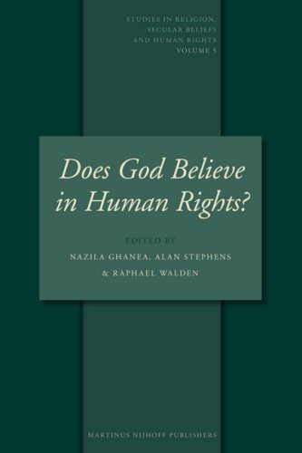 Does God Believe In Human Rights Nazila Ghanea Alan Stephens
