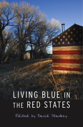 Living Blue In The Red States David Starkey