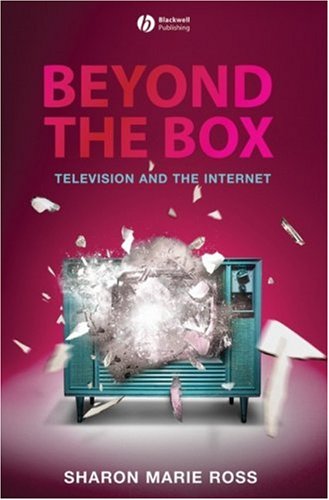 Beyond The Box Television And The Internet Sharon Marie Ross