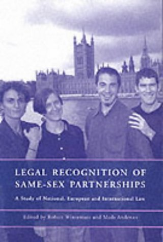 The Legal Recognition Of Samesex Partnerships A Study Of National European And International Law Mads Andenaes