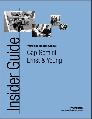 Cap Gemini Ernst Young The Wetfeet Insider Guide Wetfeet