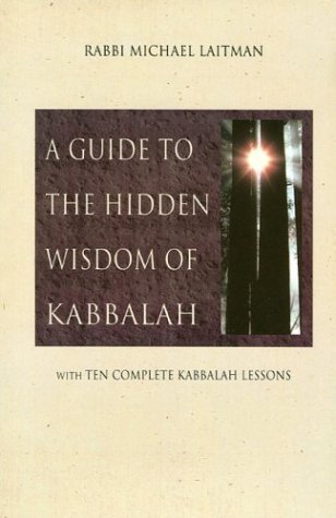 A Guide To The Hidden Wisdom Of Kabbalah 2nd Ed Michael Laitman