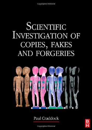 Scientific Investigation Of Copies Fakes And Forgeries Paul Craddock