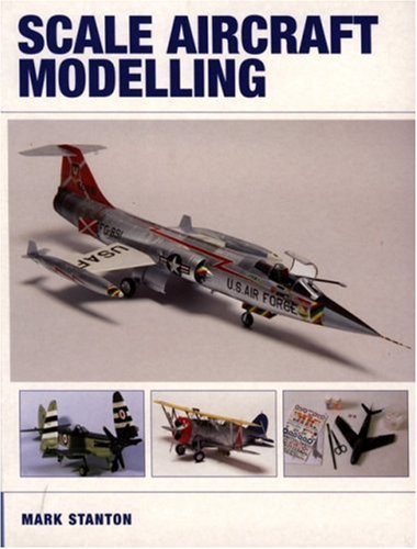 Scale Aircraft Modelling Mark Stanton