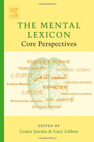 The Mental Lexicon Core Perspectives Gonia Jarema Gary Libben