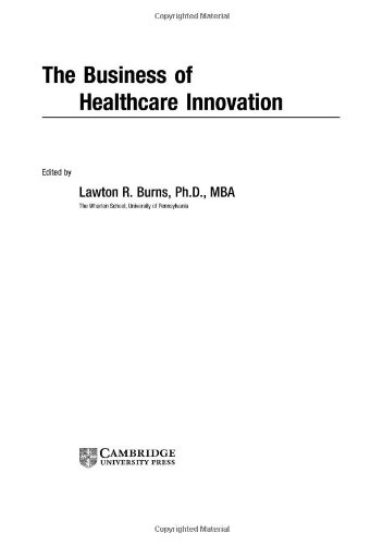 The Business Of Healthcare Innovation 1st Edition Lawton Robert Burns