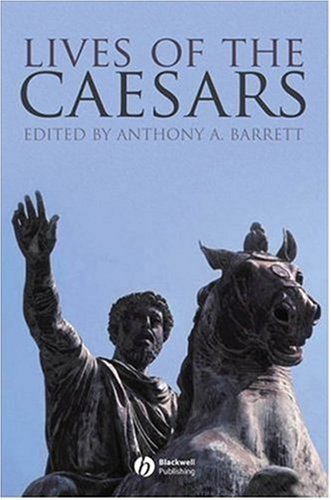 Lives Of The Caesars Anthony Barrett