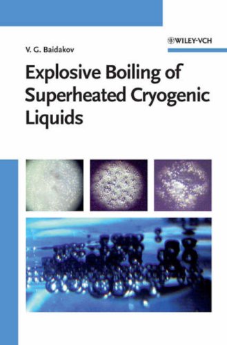 Explosive Boiling Of Superheated Cryogenic Liquids Vladimir G Baidakov
