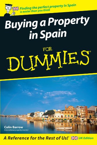 Buying A Property In Spain For Dummies Colin Barrow
