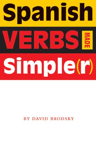 Spanish Verbs Made Simple Bilingual David Brodsky