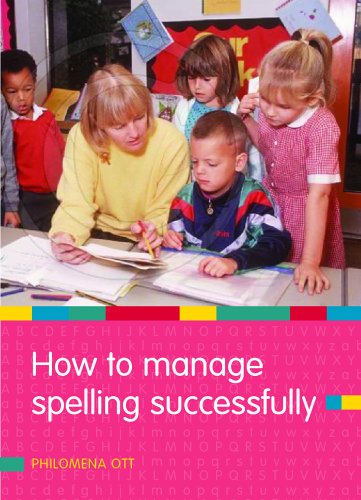 How To Manage Spelling Successfully 1st Edition Philomena Ott