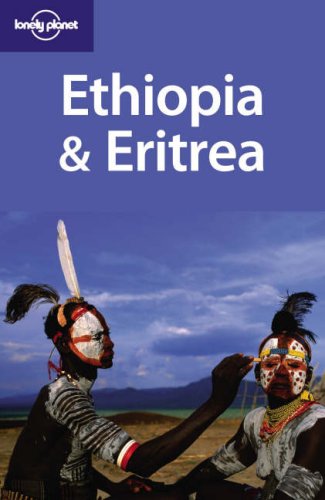 Lonely Planet Ethiopia Eritrea 3rd Ed 2006 3rd Ed 2006 Matt Phillips
