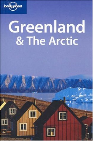 Greenland The Arctic 2nd Edition Etain Ocarroll Mark Elliott