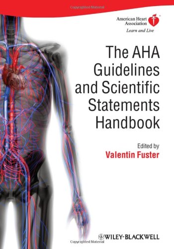 The Aha Guidelines And Scientific Statements Handbook 1st Edition Valentin Fuster Md Phd