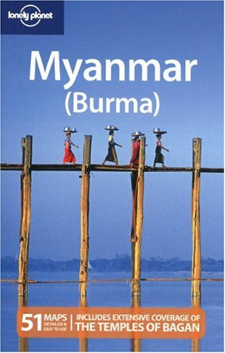 Lonely Planet Myanmar Burma 10th Edition Joe Bindloss Stuart Butler
