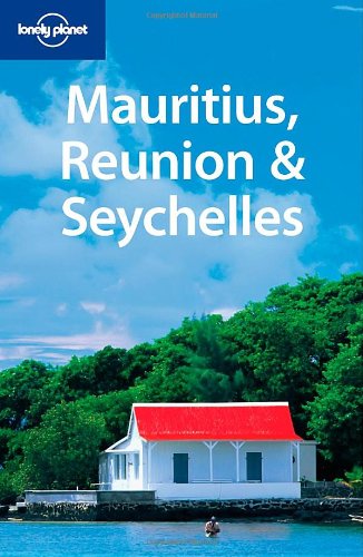 Mauritius Reunion Seychelles 6th Edition Tom Masters