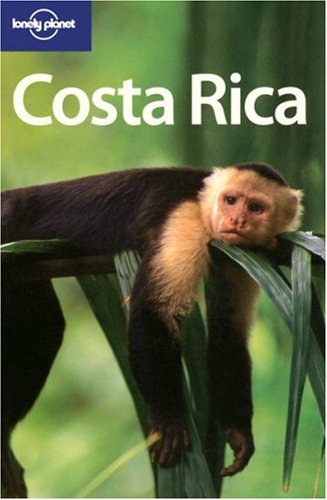 Costa Rica 8th Edition Matt Firestone Wendy Yanagihara Guyan Mitra