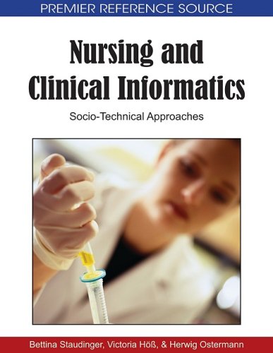 Nursing And Clinical Informatics Sociotechnical Approaches 1st Edition Bettina Staudinger