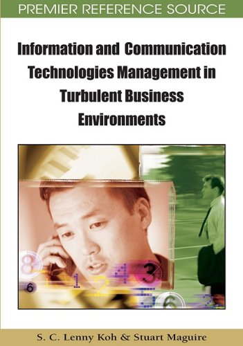 Information And Communication Technologies Management In Turbulent Business Environments 1st Edition S C Lenny Koh