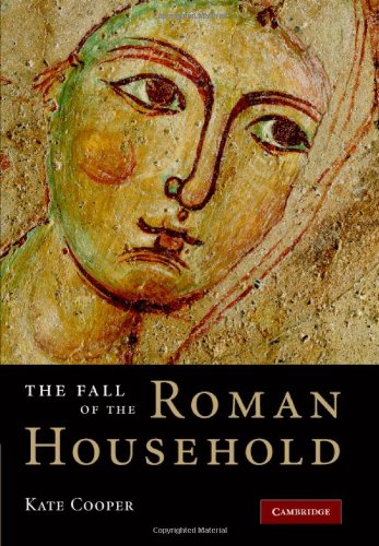 The Fall Of The Roman Household 1st Edition Kate Cooper