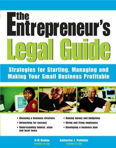 The Entrepreneurs Legal Guide Strategies For Starting Managing And Making Your Small Business Profitable Katherine Pohlman
