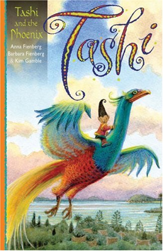 Tashi And The Phoenix Anna Fienberg Barbara Fienberg Kim Gamble