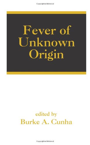 Fever Of Unknown Origin 1st Edition A Cunha Burke