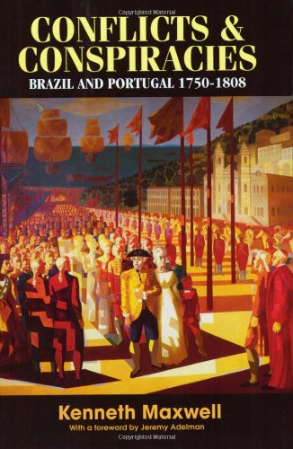 Conflicts And Conspiracies Brazil And Portugal 17501808 1st Edition Kenneth Maxwell