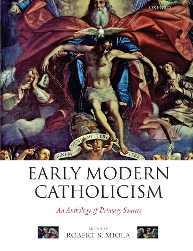 Early Modern Catholicism An Anthology Of Primary Sources Robert S Miola Editor